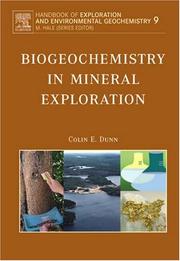 Biogeochemistry in Mineral Exploration, Volume 9 by Colin E. Dunn