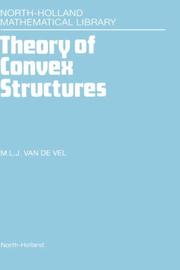 Cover of: Theory of convex structures by M. L. J. van de Vel
