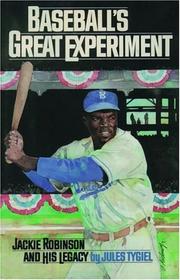 Cover of: Baseball's great experiment: Jackie Robinson and his legacy