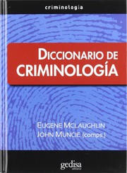 Cover of: Diccionario de Criminología by Eugene McLaughlin, John Muncie, María de los Ángeles Boschiroli
