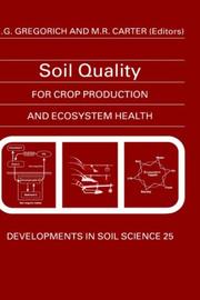 Cover of: Soil quality for crop production and ecosystem health