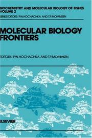 Cover of: Molecular Biology Frontiers (Biochemistry and Molecular Biology of Fishes) by T. P. Mommsen