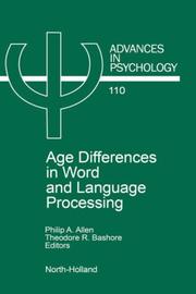 Cover of: Age differences in word and language processing by edited by Philip A. Allen, Theodore R. Bashore.