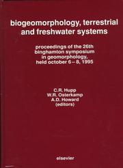 Biogeomorphology, terrestrial and freshwater systems by Binghamton Symposium in Geomorphology (26th 1995 State University of New York at Binghamton)