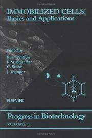 Cover of: Immobilized cells: basics and applications : proceedings of an international symposium organized under auspices of the Working Party on Applied Biocatalysis of the European Federation of Biotechnology, Noordwijkerhout, The Netherlands, November 26-29, 1995