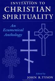 Cover of: Invitation to Christian spirituality: an ecumenical anthology