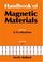 Cover of: Handbook of Magnetic Materials 