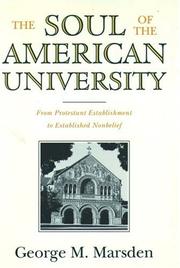 Cover of: The Soul of the American University by George M. Marsden