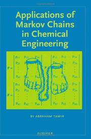 Cover of: Applications of Markov chains in chemical engineering by Abraham Tamir