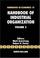 Cover of: Handbook of Industrial Organization