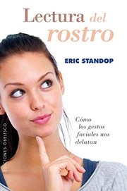 Cover of: Lectura del rostro by ERIC STANDOP, Sergio Pawlowsky Glahn