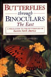 Cover of: Butterflies through binoculars by Jeffrey Glassberg