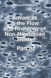 Cover of: Advances in the flow and rheology of non-Newtonian fluids