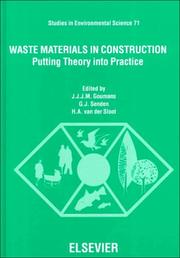 Waste materials in construction by International Conference on the Environmental and Technical Implications of Construction with Alternative Materials (1997 Valkenburg, South Holland, Netherlands)