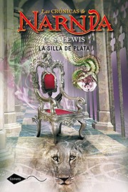 Cover of: La silla de plata by C.S. Lewis, Gemma Gallart
