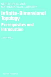 Cover of: Infinite-Dimensional Topology. Prerequisites and Introduction (North-Holland Mathematical Library Volume 43)