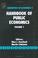 Cover of: Handbook of Public Economics Volume 1 (Handbooks in Economics, No 4) (Handbooks in Economics)