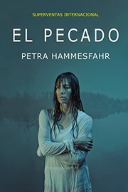 Cover of: El pecado by Petra Hammesfahr, Eva González