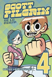 Cover of: Scott Pilgrim se lo monta by Bryan Lee O'Malley
