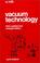 Cover of: Vacuum Technology