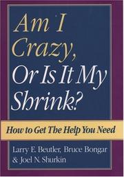 Cover of: Am I crazy, or is it my shrink?