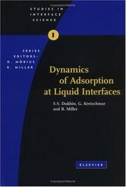 Cover of: Dynamics of adsorption at liquid interfaces: theory, experiment, application