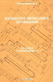 Cover of: Extractive metallurgy of vanadium by C. K. Gupta