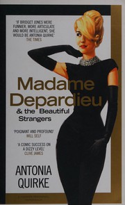 Madame Depardieu and the beautiful strangers by Antonia Quirke