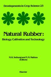 Cover of: Natural rubber by edited by M.R. Sethuraj and N.M. Mathew.