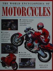Cover of: The World encyclopedia of motorcycles: a complete marque-by-marque encyclopedia.