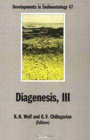 Cover of: Diagenesis, III by edited by K.H. Wolf and G.V. Chilingarian.