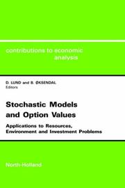 Cover of: Stochastic models and option values: applications to resources, environment, and investment problems