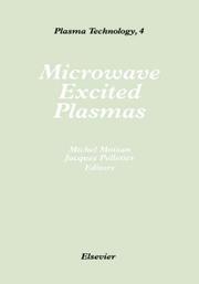 Microwave excited plasmas by Michel Moisan