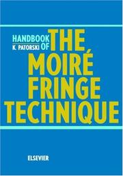 Cover of: Handbook of the moiré fringe technique by K. Patorski