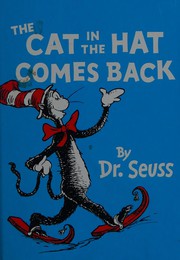 Cover of: The cat in the hat comes back by Dr. Seuss