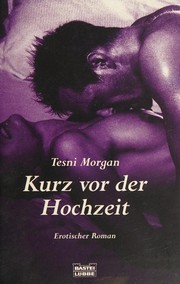 Cover of: Kurz vor der Hochzeit: erotischer Roman