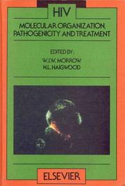 HIV molecular organization, pathogenicity, and treatment by John Morrow