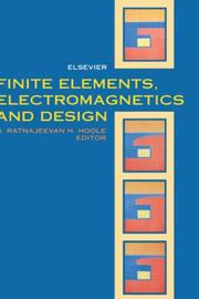 Cover of: Finite elements, electromagnetics, and design by edited by S. Ratnajeevan H. Hoole.