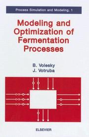 Cover of: Modeling and optimization of fermentation processes | Bohumil Volesky