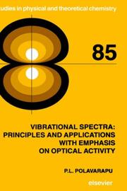 Cover of: Vibrational spectra: principles and applications with emphasis on optical activity