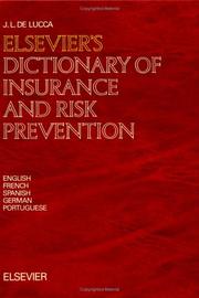 Cover of: Elsevier's dictionary of insurance and risk prevention by J. L. de Lucca