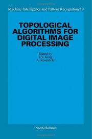 Cover of: Topological algorithms for digital image processing
