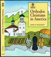 Orthodox Christians in America by John H. Erickson