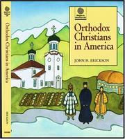 Cover of: Orthodox Christians in America by John H. Erickson