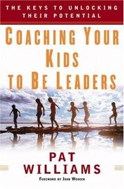 Cover of: Coaching Your Kids to Be Leaders: The Keys to Unlocking Their Potential