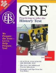 Cover of: Gre Practicing to Take the History Test: An Actual, Full-Length Gre History Test (3rd ed)