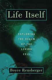 Cover of: Life Itself by Boyce Rensberger