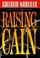 Cover of: Raising Cain