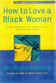 Cover of: How to love a black woman: give and get the very best in your relationship