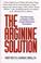 Cover of: The arginine solution